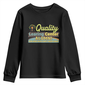 Funny Minnesota Learing Center Alumni For Kids Who Cant Reed Good Youth Sweatshirt TS11 Black Print Your Wear