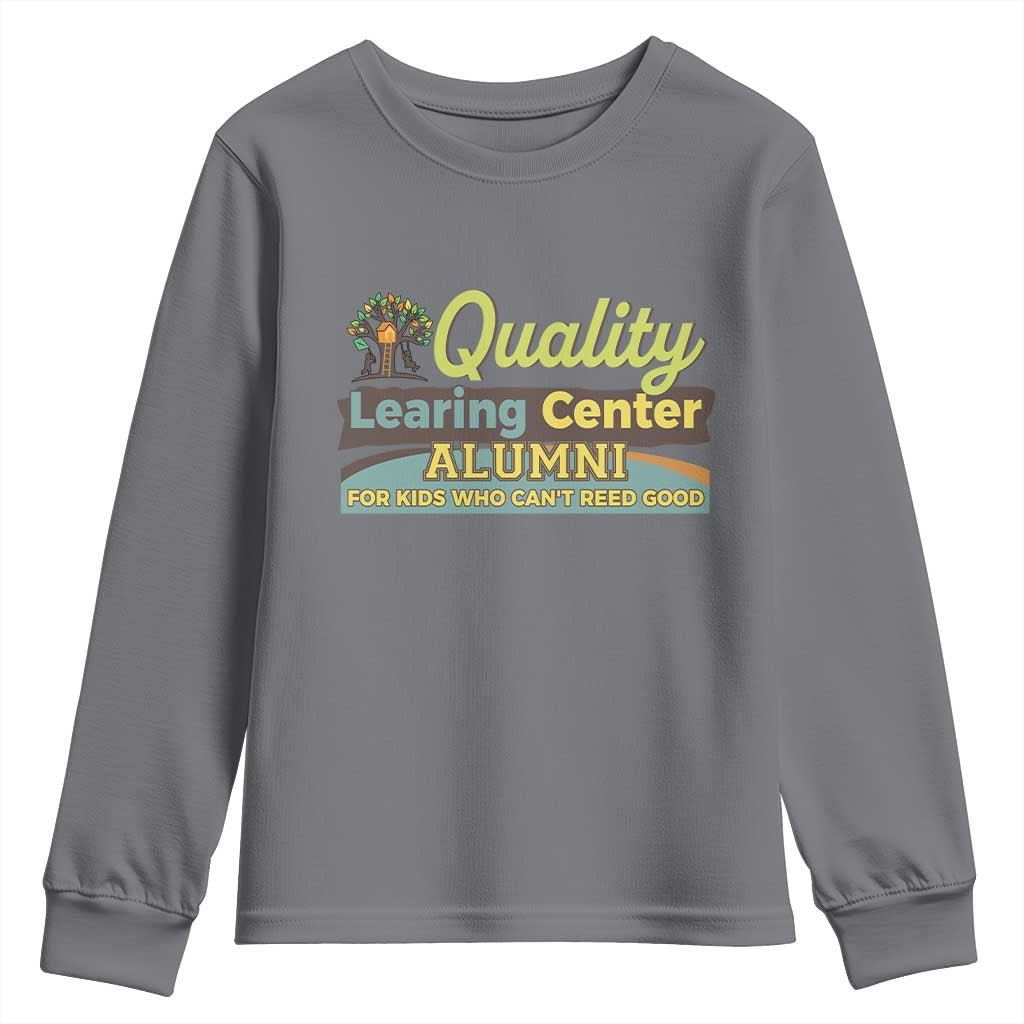 Funny Minnesota Learing Center Alumni For Kids Who Cant Reed Good Youth Sweatshirt TS11 Charcoal Print Your Wear