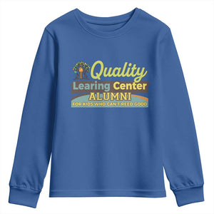 Funny Minnesota Learing Center Alumni For Kids Who Cant Reed Good Youth Sweatshirt TS11 Royal Blue Print Your Wear
