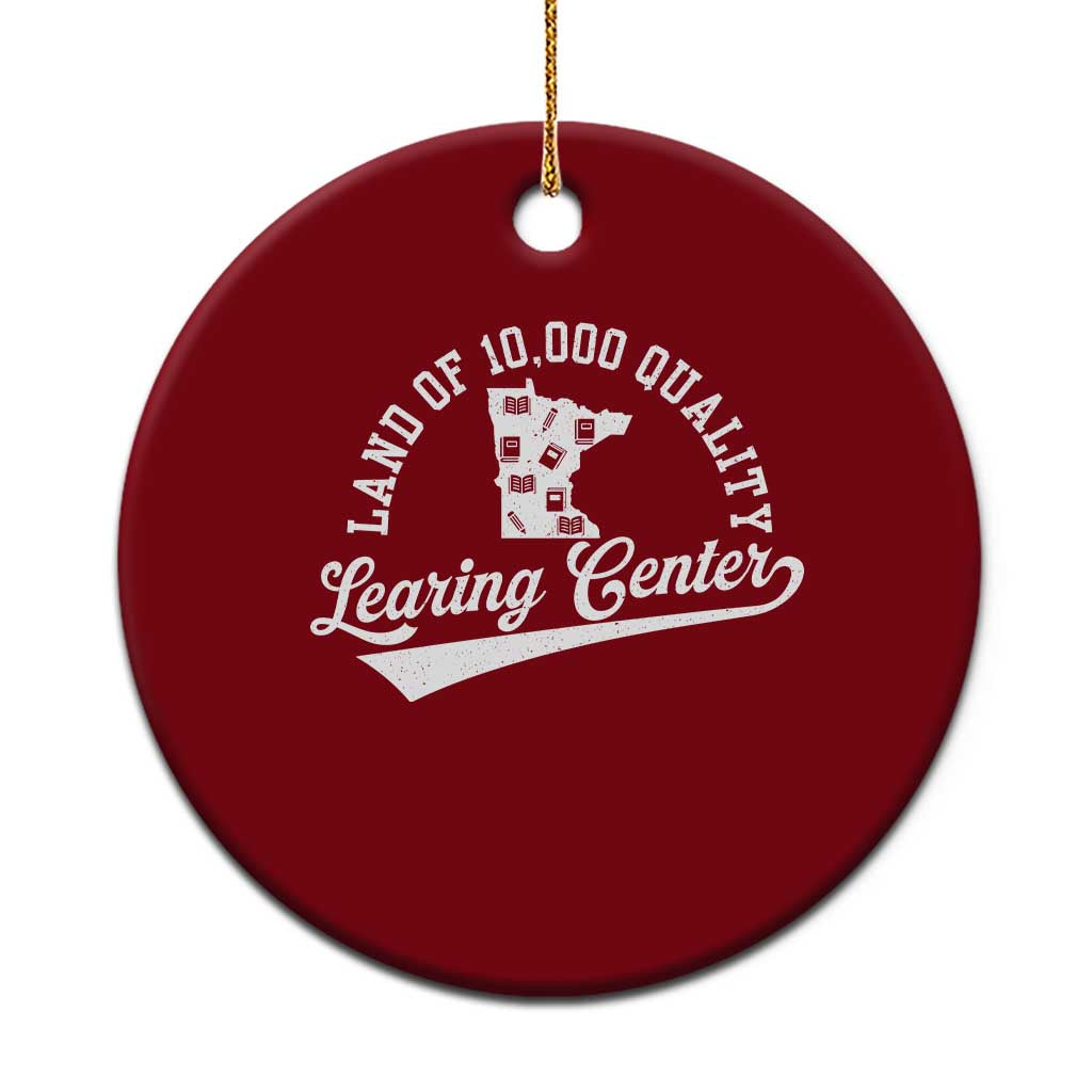 Funny Land Of 10000 Learing Center 2025 Ceramic Ornament Anti Scam Awareness School Quote TS11 1pc Red Print Your Wear