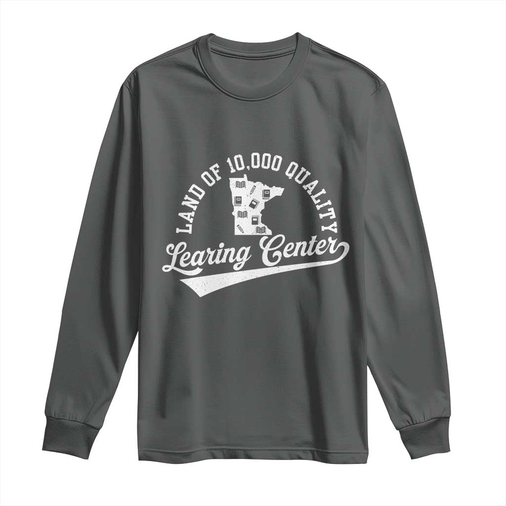 Funny Land Of 10000 Learing Center 2025 Long Sleeve Shirt Anti Scam Awareness School Quote TS11 Dark Heather Print Your Wear