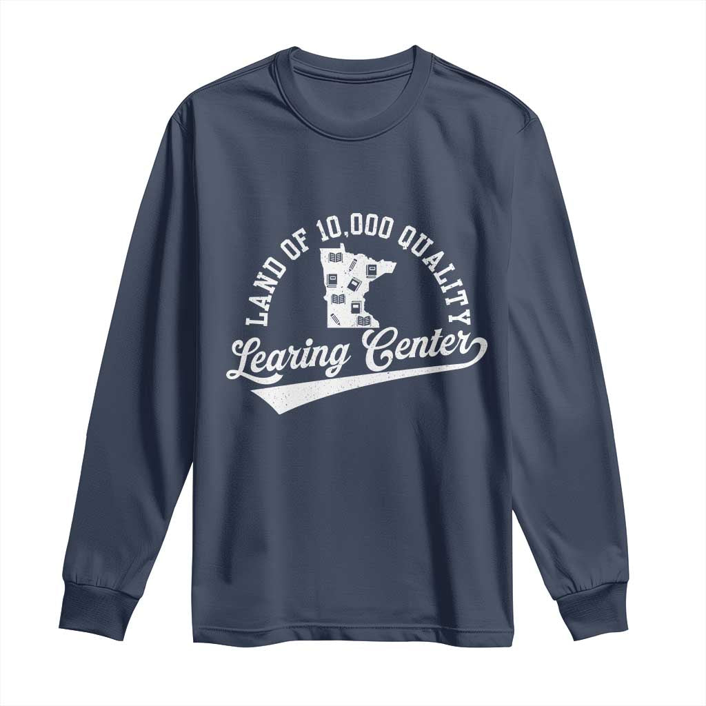 Funny Land Of 10000 Learing Center 2025 Long Sleeve Shirt Anti Scam Awareness School Quote TS11 Navy Print Your Wear