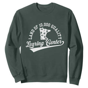 Funny Land Of 10000 Learing Center 2025 Sweatshirt Anti Scam Awareness School Quote TS11 Dark Forest Green Print Your Wear