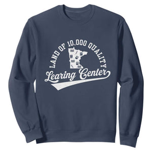 Funny Land Of 10000 Learing Center 2025 Sweatshirt Anti Scam Awareness School Quote TS11 Navy Print Your Wear