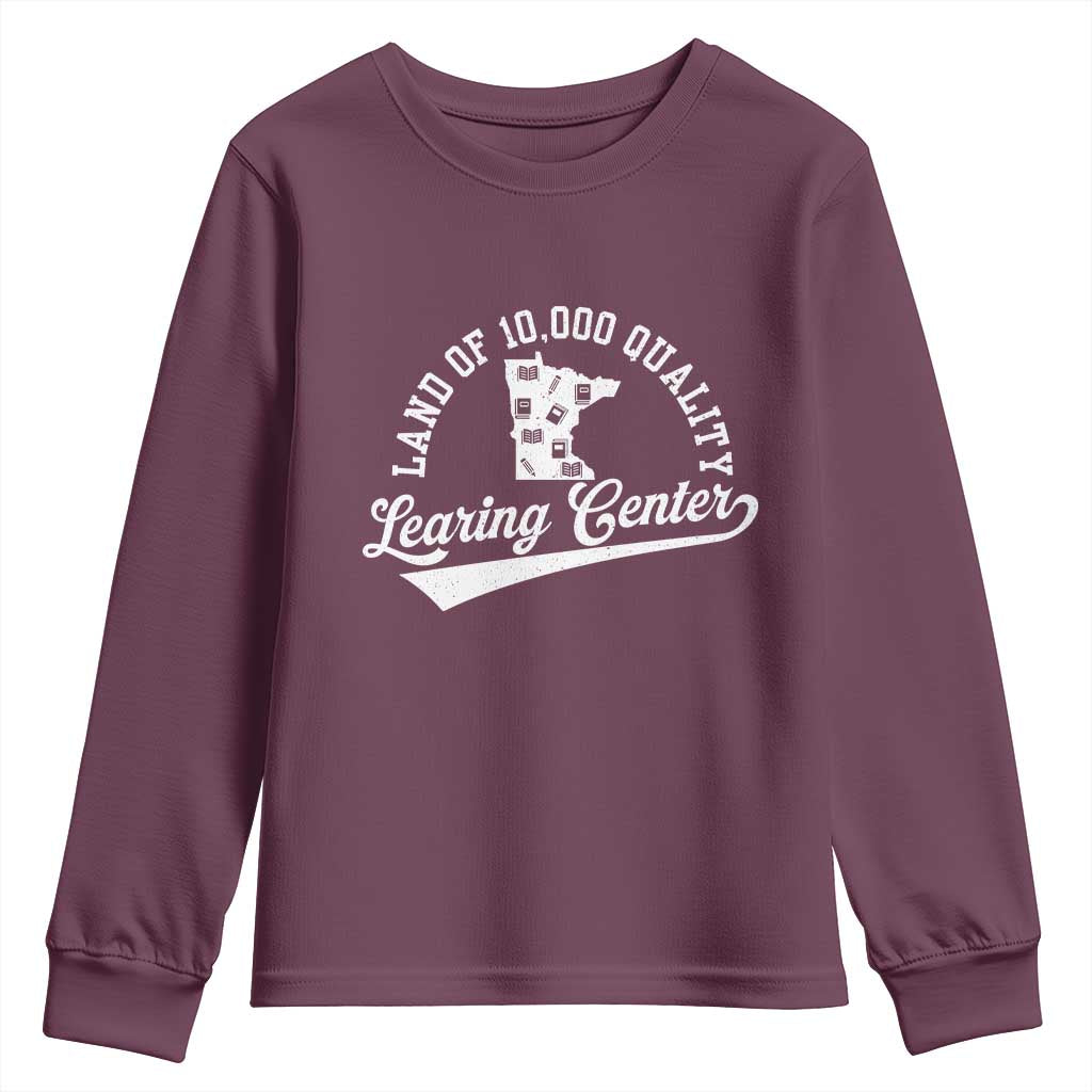 Funny Land Of 10000 Learing Center 2025 Youth Sweatshirt Anti Scam Awareness School Quote TS11 Maroon Print Your Wear
