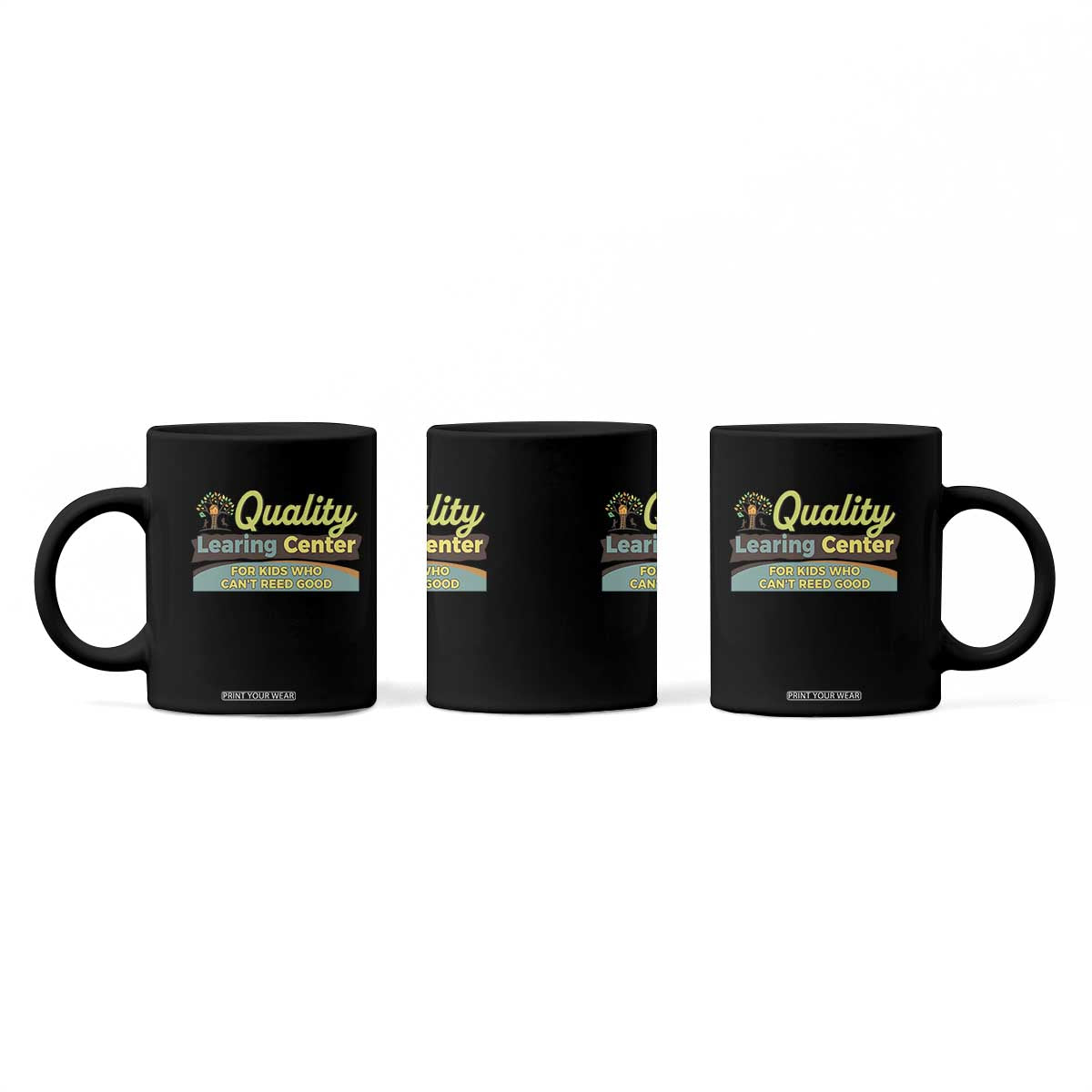 Funny Quality Learing Center For Kids Who Cant Reed Good Coffee Mug Anti Scam Awareness TS11 Print Your Wear