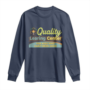 Funny Minnesota Learing Center For Kids Who Cant Reed Good Long Sleeve Shirt Anti Scam Awareness TS11 Navy Print Your Wear