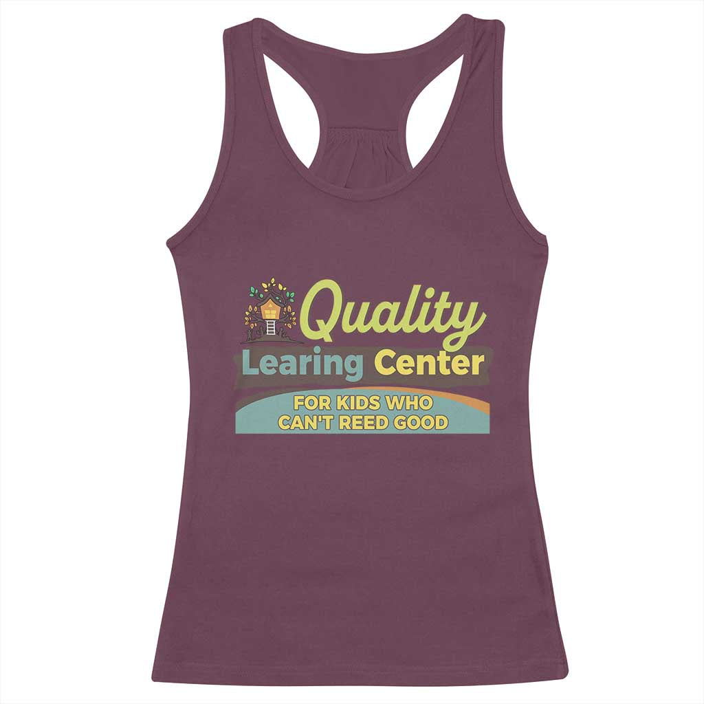 Funny Minnesota Learing Center For Kids Who Cant Reed Good Racerback Tank Top Anti Scam Awareness TS11 Maroon Print Your Wear
