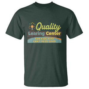 Funny Quality Learing Center For Kids Who Cant Reed Good T Shirt Anti Scam Awareness TS11 Dark Forest Green Print Your Wear