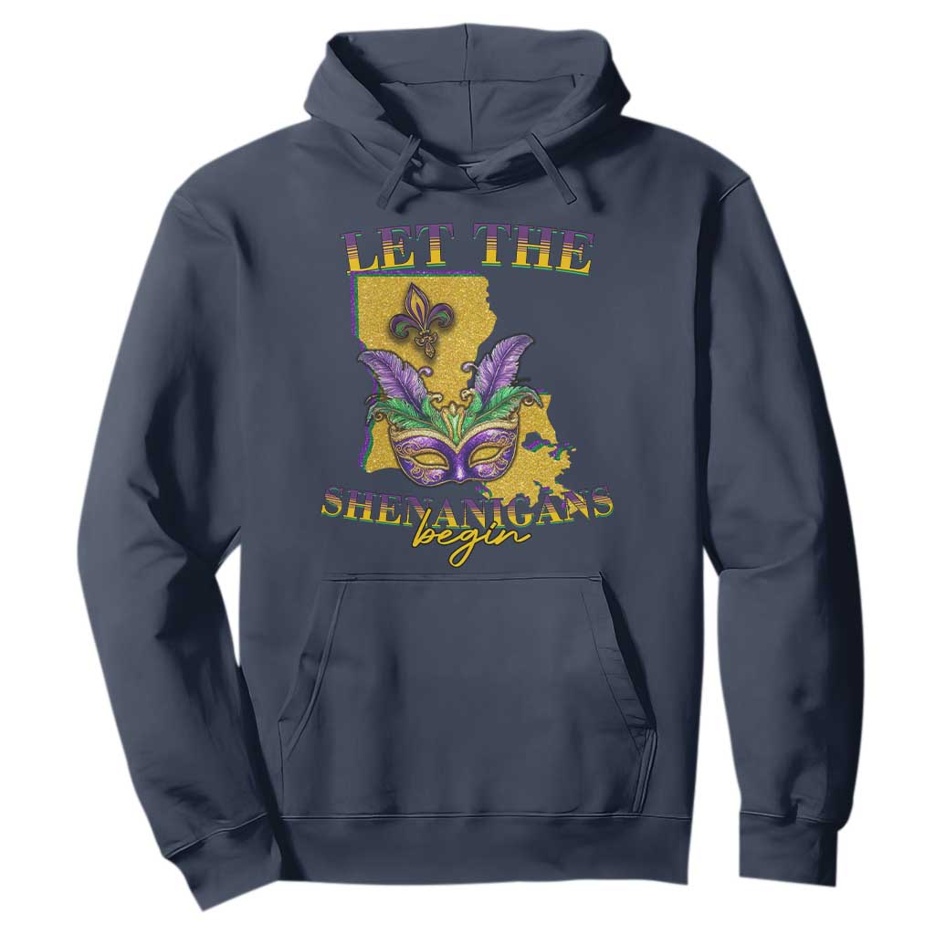 Funny Mardi Gras Let The Shenanigans Begin Hoodie Louisiana Map TS11 Navy Print Your Wear