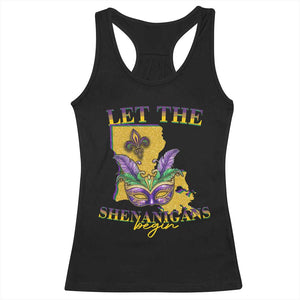 Funny Mardi Gras Let The Shenanigans Begin Racerback Tank Top Louisiana Map TS11 Black Print Your Wear