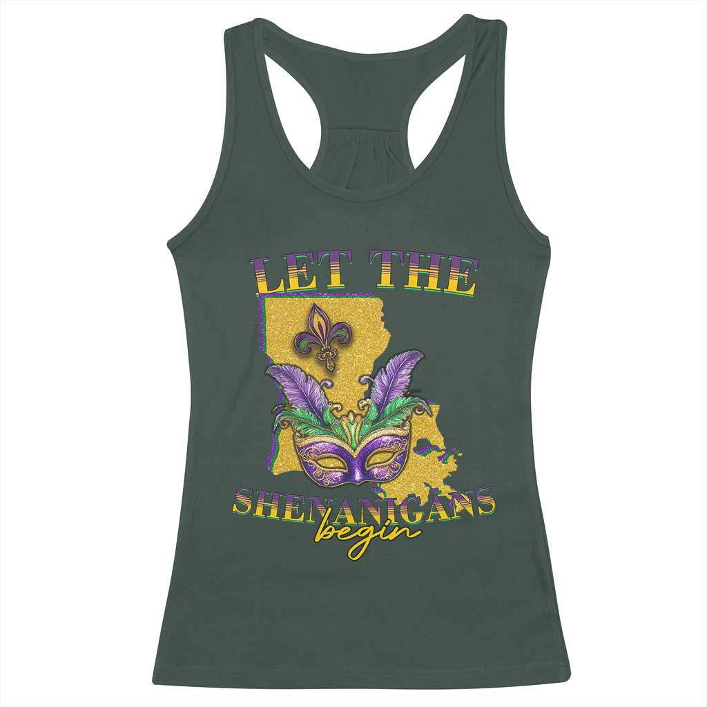 Funny Mardi Gras Let The Shenanigans Begin Racerback Tank Top Louisiana Map TS11 Dark Forest Green Print Your Wear
