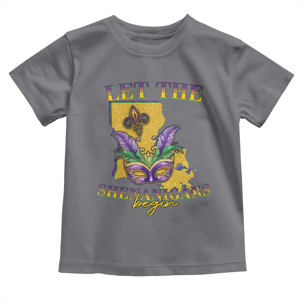 Funny Mardi Gras Let The Shenanigans Begin Toddler T Shirt Louisiana Map TS11 Charcoal Print Your Wear