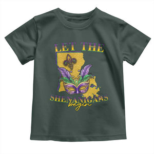 Funny Mardi Gras Let The Shenanigans Begin Toddler T Shirt Louisiana Map TS11 Dark Forest Green Print Your Wear
