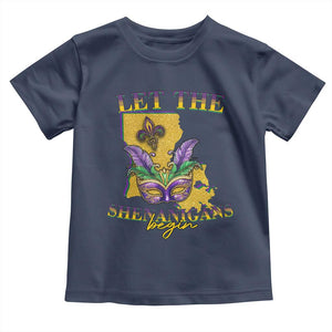 Funny Mardi Gras Let The Shenanigans Begin Toddler T Shirt Louisiana Map TS11 Navy Print Your Wear