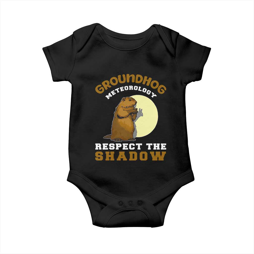 Funny Groundhog Day Baby Onesie Groundhog Meteorology Respect The Shadow TS11 Black Print Your Wear