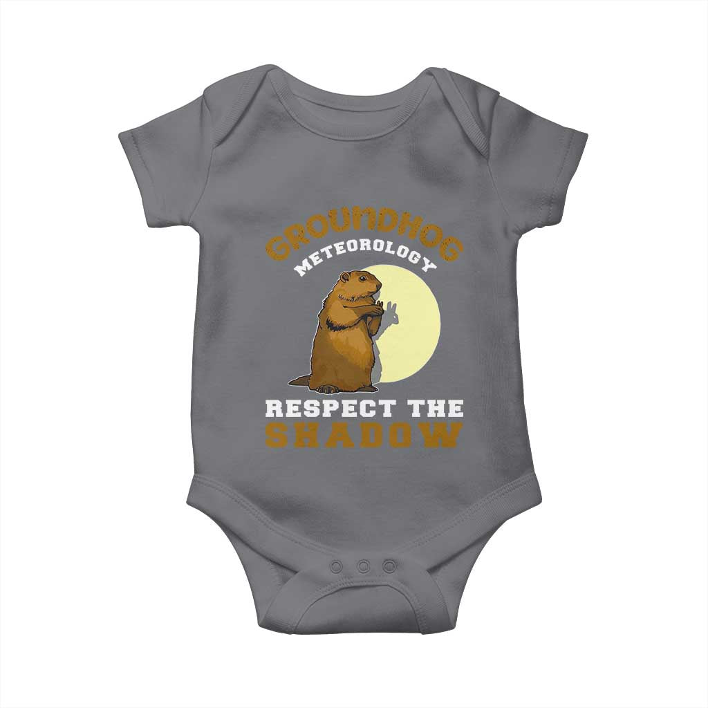 Funny Groundhog Day Baby Onesie Groundhog Meteorology Respect The Shadow TS11 Charcoal Print Your Wear