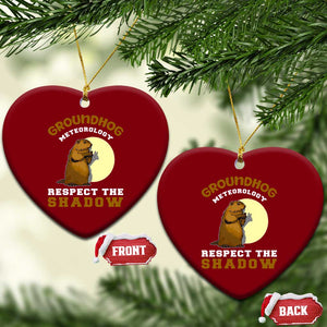 Funny Groundhog Day Ceramic Ornament Groundhog Meteorology Respect The Shadow TS11 Print Your Wear