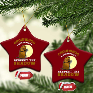 Funny Groundhog Day Ceramic Ornament Groundhog Meteorology Respect The Shadow TS11 Print Your Wear