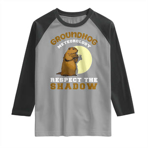 Funny Groundhog Day Raglan Shirt Groundhog Meteorology Respect The Shadow TS11 Sport Gray Black Print Your Wear