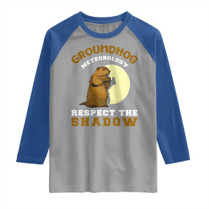 Funny Groundhog Day Raglan Shirt Groundhog Meteorology Respect The Shadow TS11 Sport Gray Royal Print Your Wear