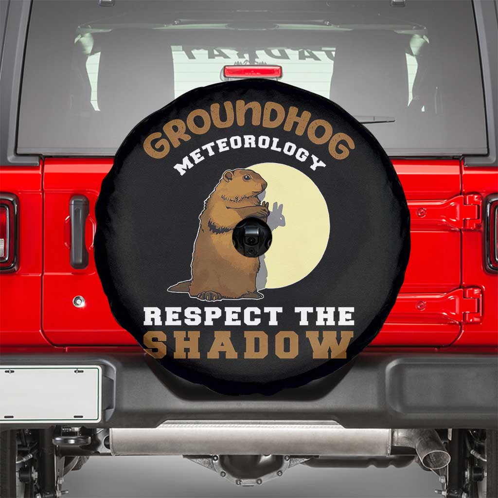 Funny Groundhog Day Spare Tire Cover Groundhog Meteorology Respect The Shadow TS11 Black Print Your Wear