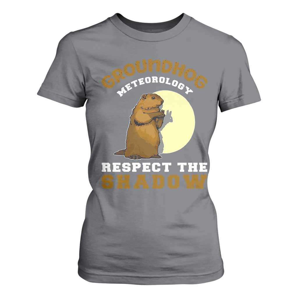 Funny Groundhog Day T Shirt For Women Groundhog Meteorology Respect The Shadow TS11 Charcoal Print Your Wear