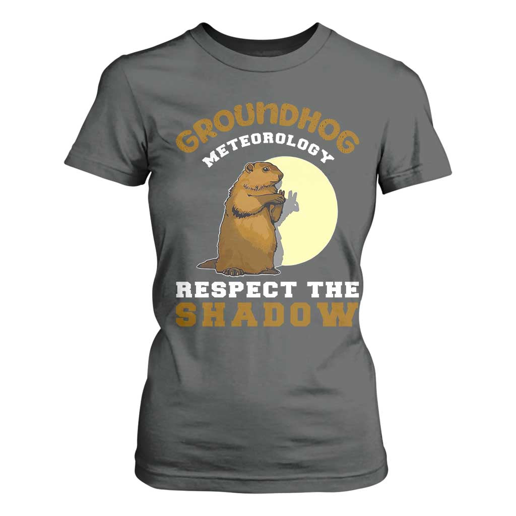 Funny Groundhog Day T Shirt For Women Groundhog Meteorology Respect The Shadow TS11 Dark Heather Print Your Wear