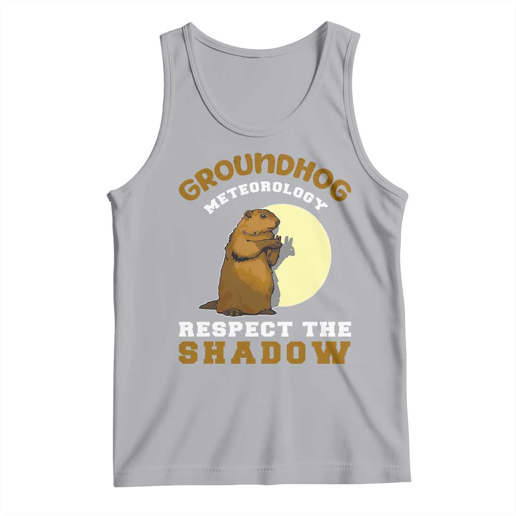 Funny Groundhog Day Tank Top Groundhog Meteorology Respect The Shadow TS11 Athletic Heather Print Your Wear