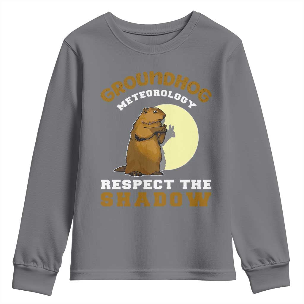 Funny Groundhog Day Youth Sweatshirt Groundhog Meteorology Respect The Shadow TS11 Charcoal Print Your Wear