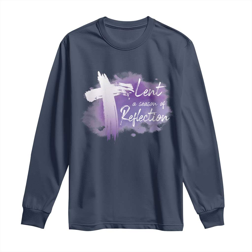 Ash Wednesday Long Sleeve Shirt Lent A Season Of Reflection Ashes Cross Christian Religious TS11 Navy Print Your Wear