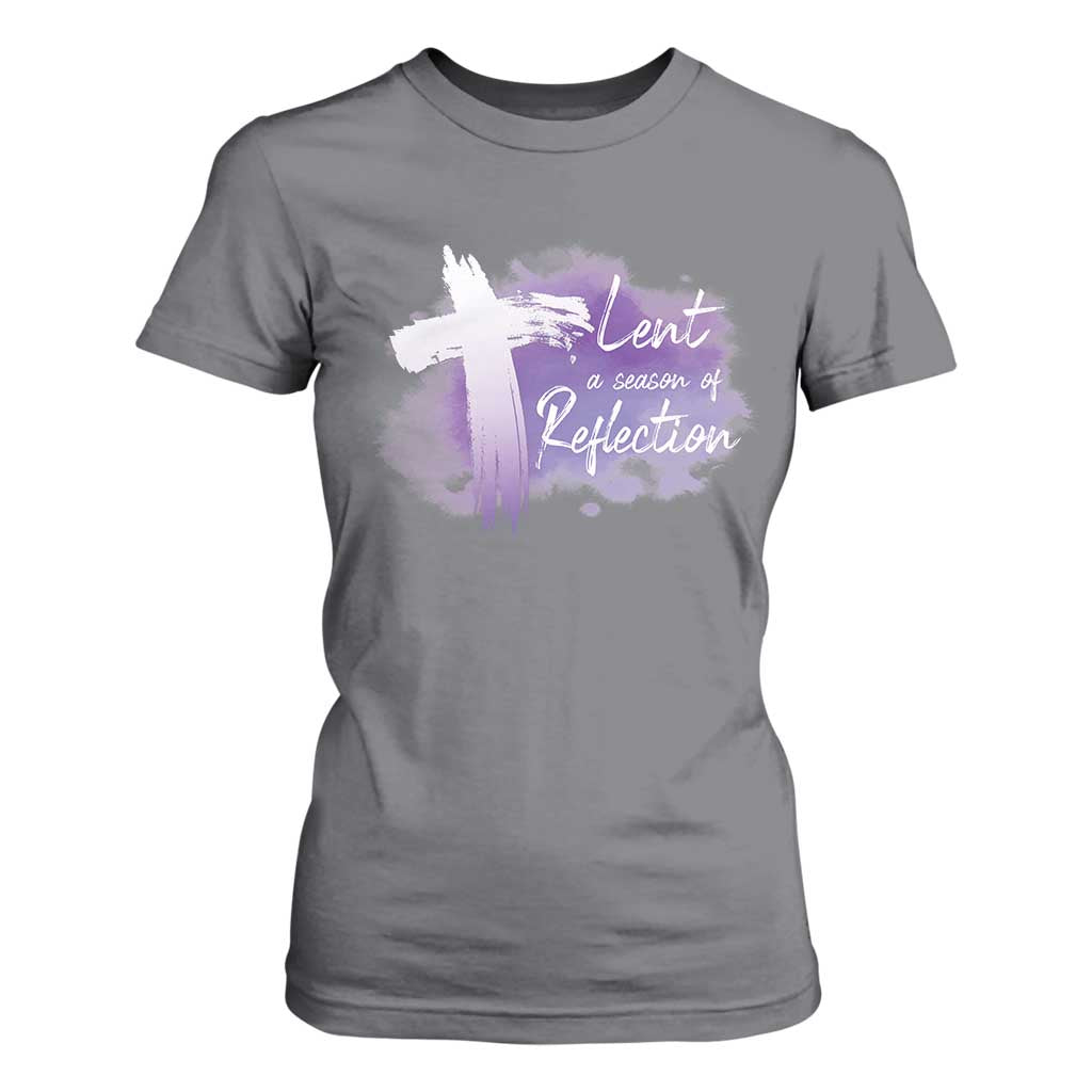 Ash Wednesday T Shirt For Women Lent A Season Of Reflection Ashes Cross Christian Religious TS11 Charcoal Print Your Wear
