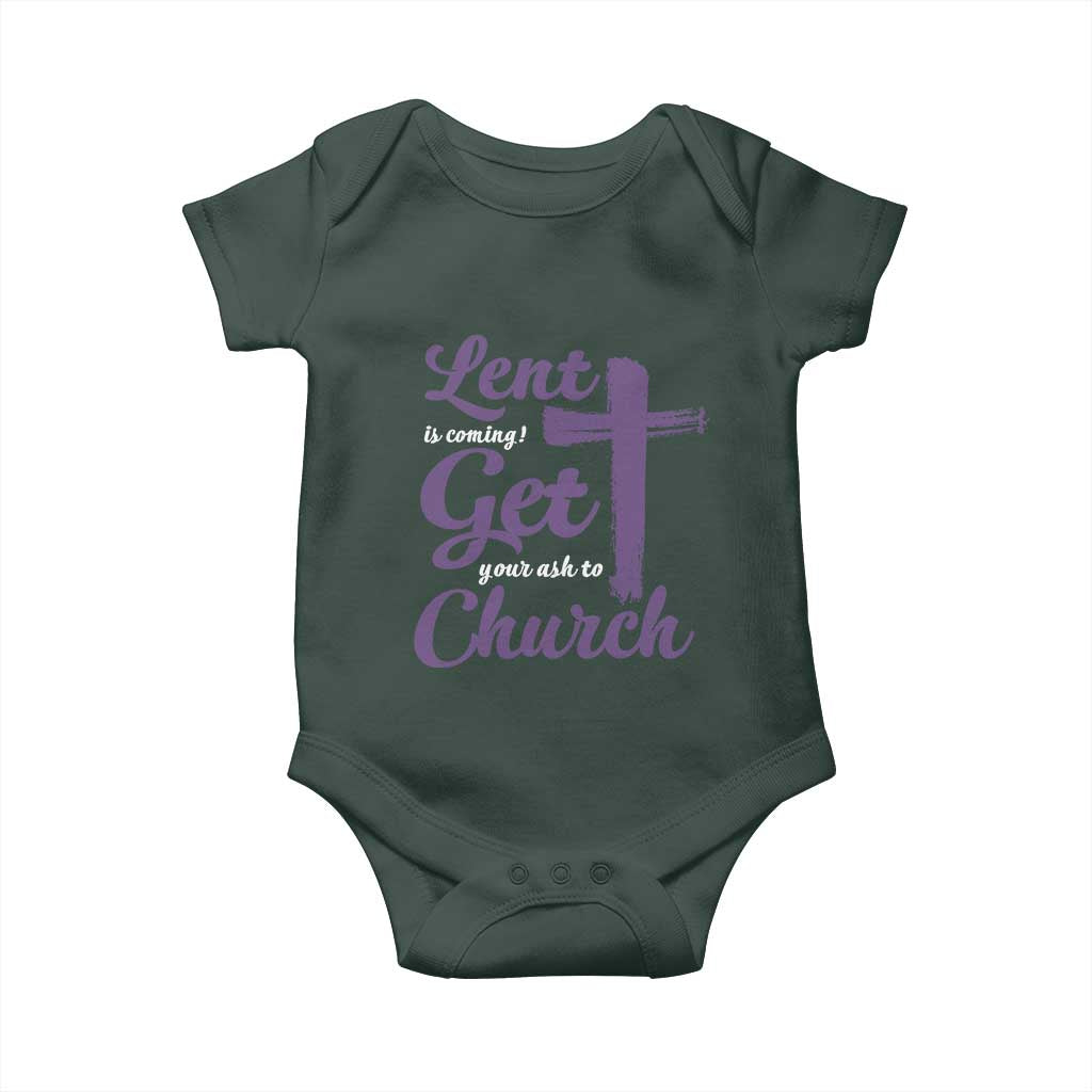 Ash Wednesday Baby Onesie Lent Is Coming Get Your Ash To Church Ash Cross TS11 Print Your Wear