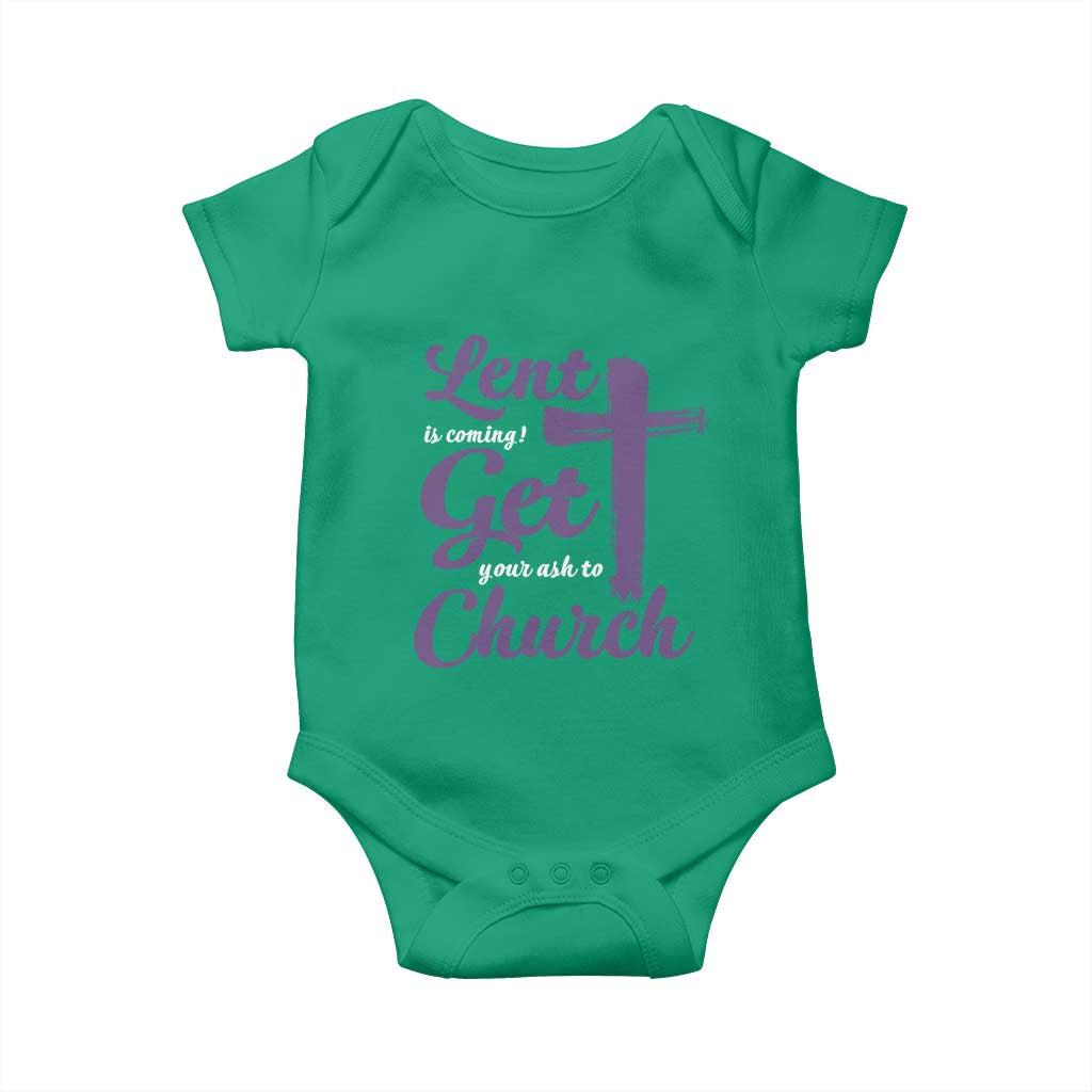 Ash Wednesday Baby Onesie Lent Is Coming Get Your Ash To Church Ash Cross TS11 Irish Green Print Your Wear
