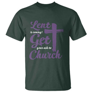Ash Wednesday T Shirt Lent Is Coming Get Your Ash To Church Ash Cross TS11 Dark Forest Green Print Your Wear