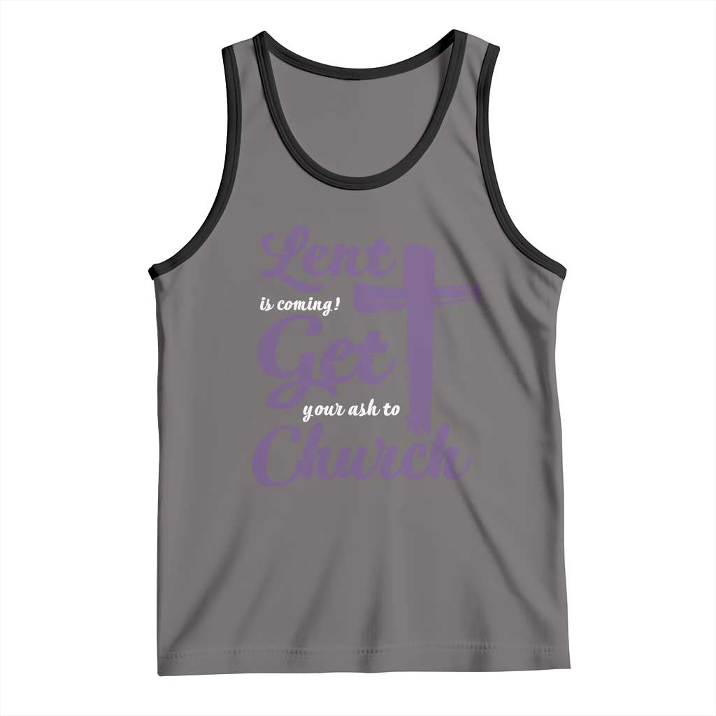 Ash Wednesday Tank Top Lent Is Coming Get Your Ash To Church Ash Cross TS11 Deep Heather Black Print Your Wear