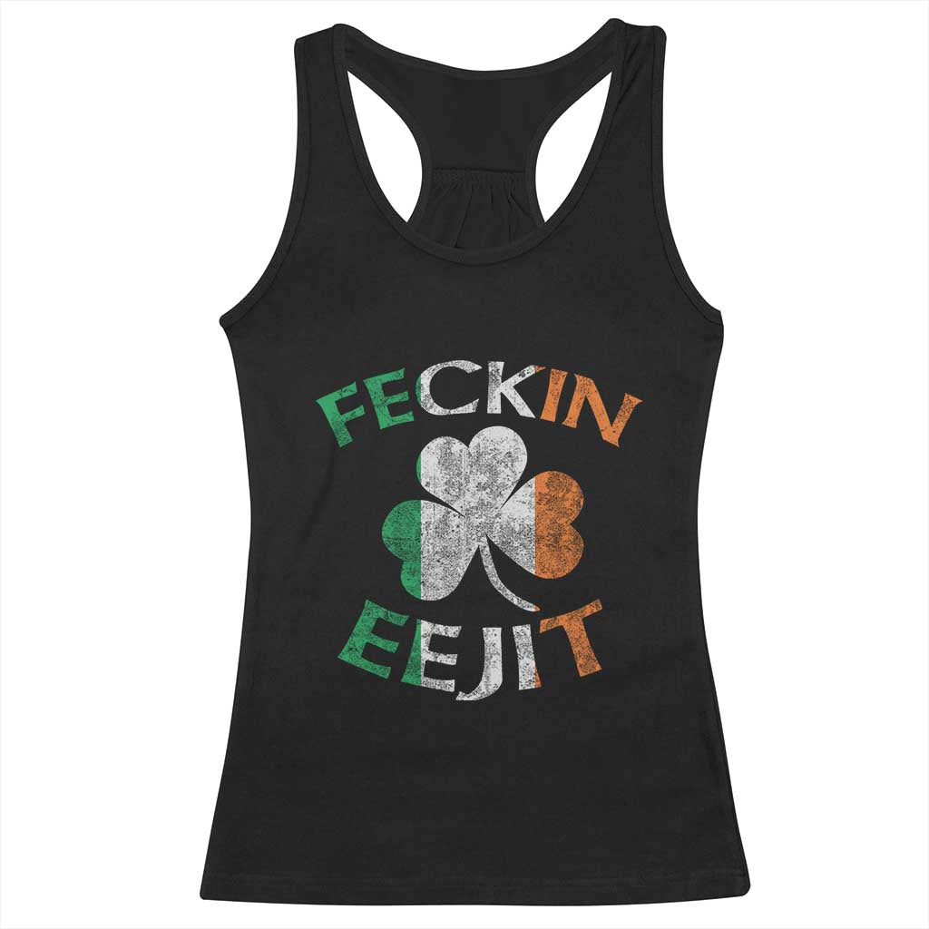 Funny Feckin Eejit Racerback Tank Top Ireland Irish Slang Shamrock St Patrick's Day TS11 Black Print Your Wear