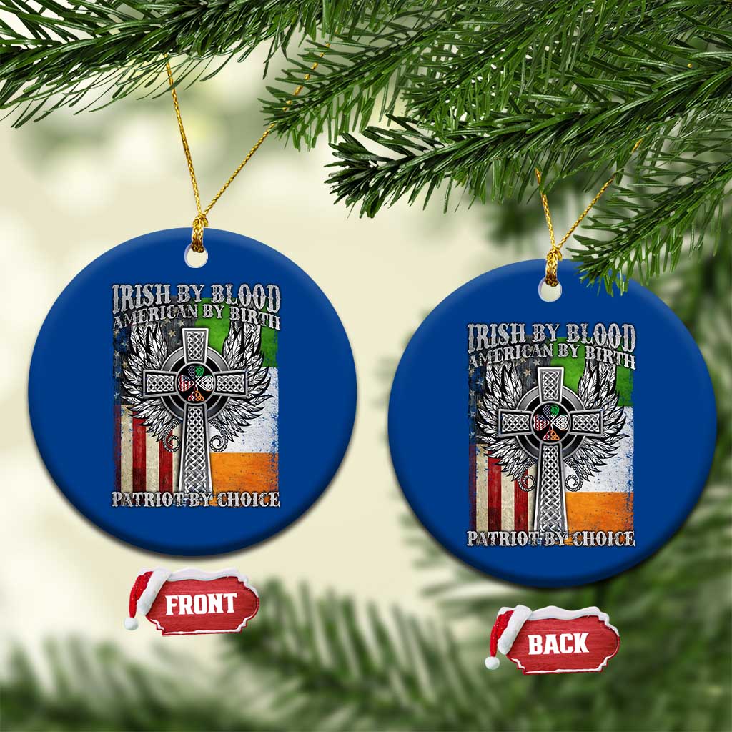 Irish Americans Ceramic Ornament Irish By Blood American By Birth Patriot By Choice Celtic Cross TS11 1pc Blue Print Your Wear