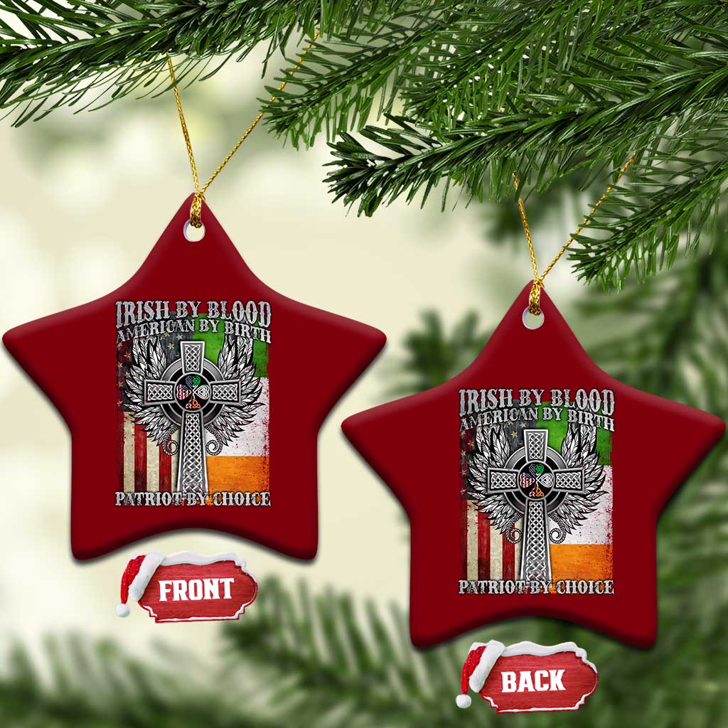 Irish Americans Ceramic Ornament Irish By Blood American By Birth Patriot By Choice Celtic Cross TS11 Print Your Wear