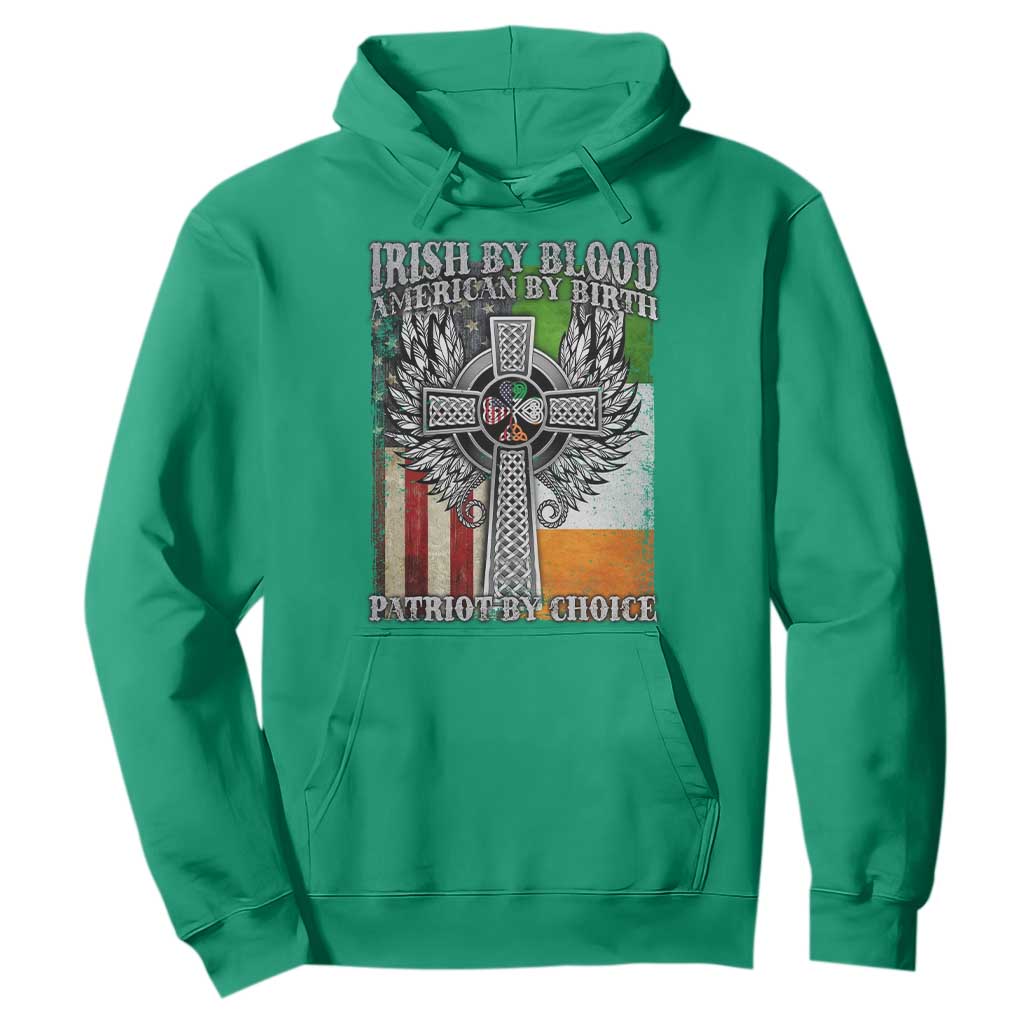 Irish Americans Hoodie Irish By Blood American By Birth Patriot By Choice Celtic Cross TS11 Irish Green Print Your Wear