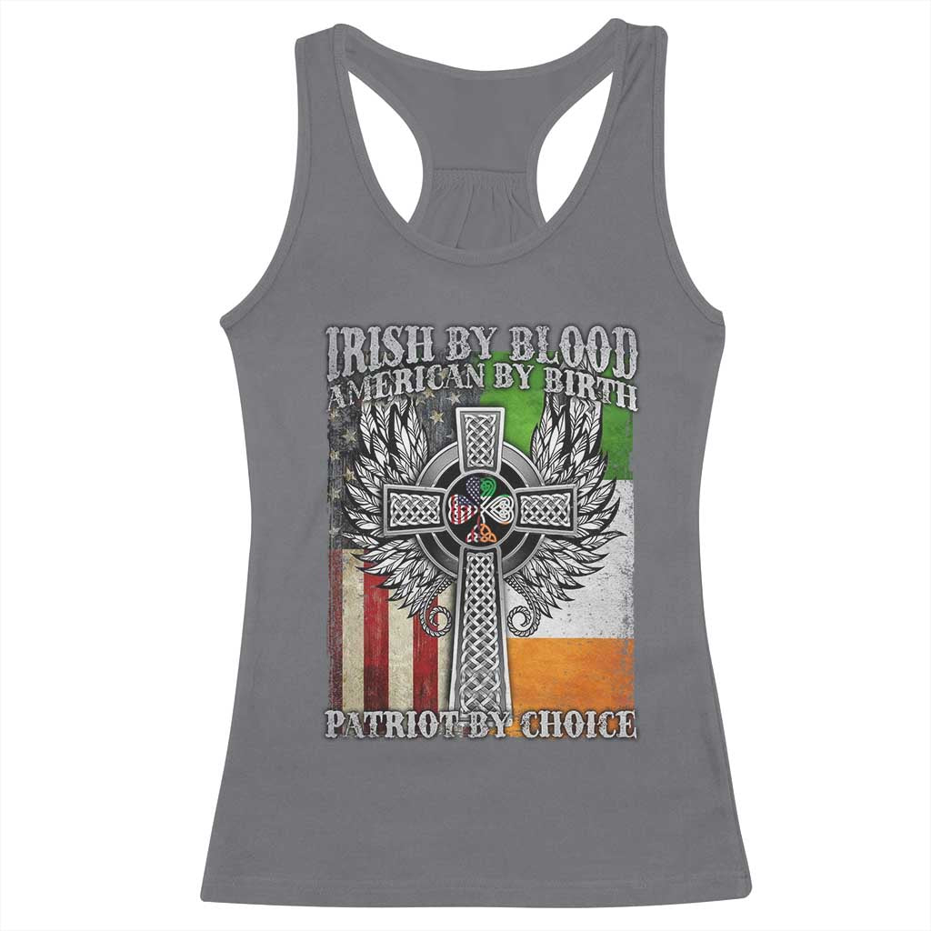 Irish Americans Racerback Tank Top Irish By Blood American By Birth Patriot By Choice Celtic Cross TS11 Charcoal Print Your Wear