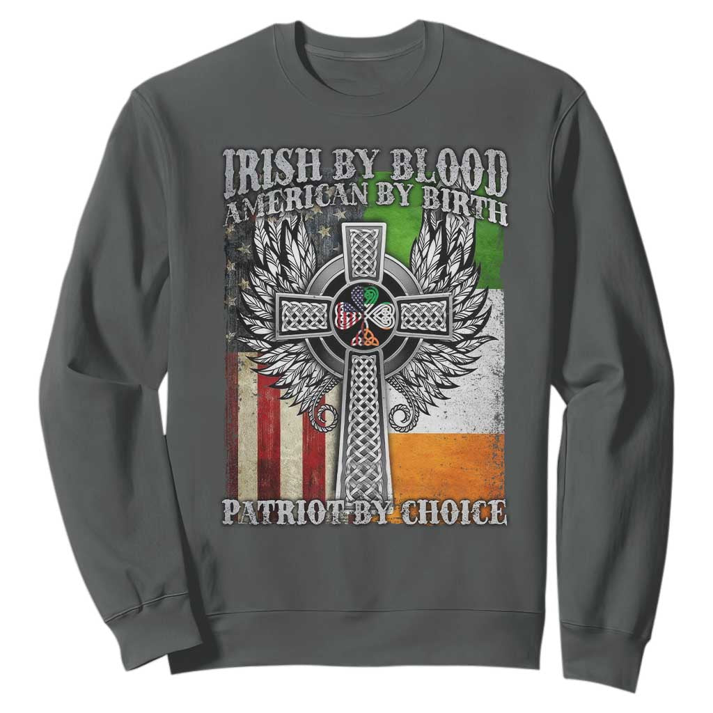 Irish Americans Sweatshirt Irish By Blood American By Birth Patriot By Choice Celtic Cross TS11 Dark Heather Print Your Wear