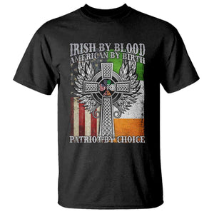 Irish Americans T Shirt - Irish By Blood American By Birth Patriot By Choice Celtic Cross Tee TS11 Black Print Your Wear