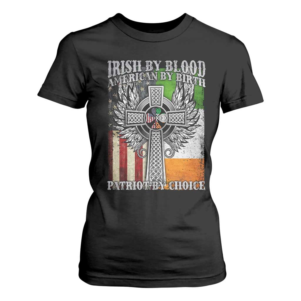 Irish Americans T Shirt For Women Irish By Blood American By Birth Patriot By Choice Celtic Cross TS11 Black Print Your Wear