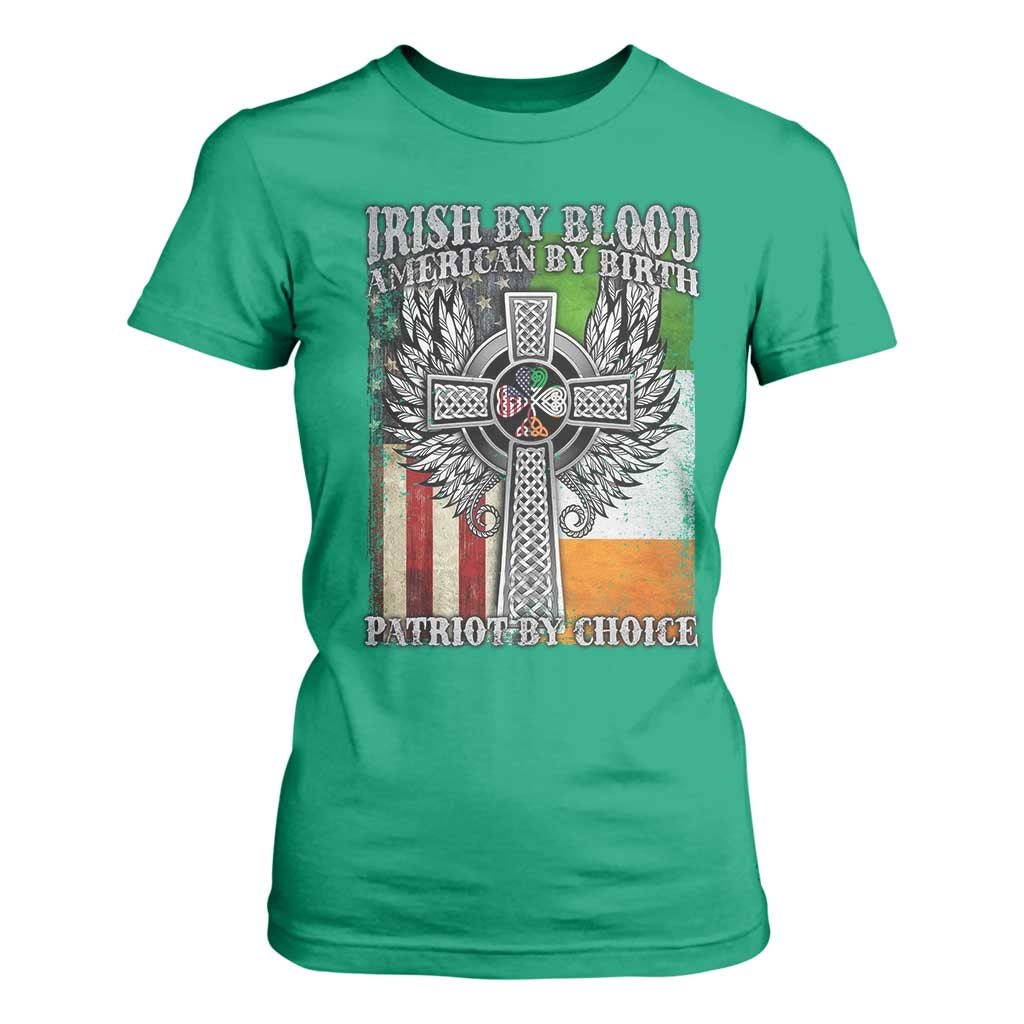 Irish Americans T Shirt For Women Irish By Blood American By Birth Patriot By Choice Celtic Cross TS11 Irish Green Print Your Wear
