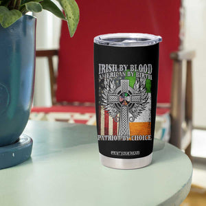 Irish Americans Tumbler Cup Irish By Blood American By Birth Patriot By Choice Celtic Cross TS11 Print Your Wear