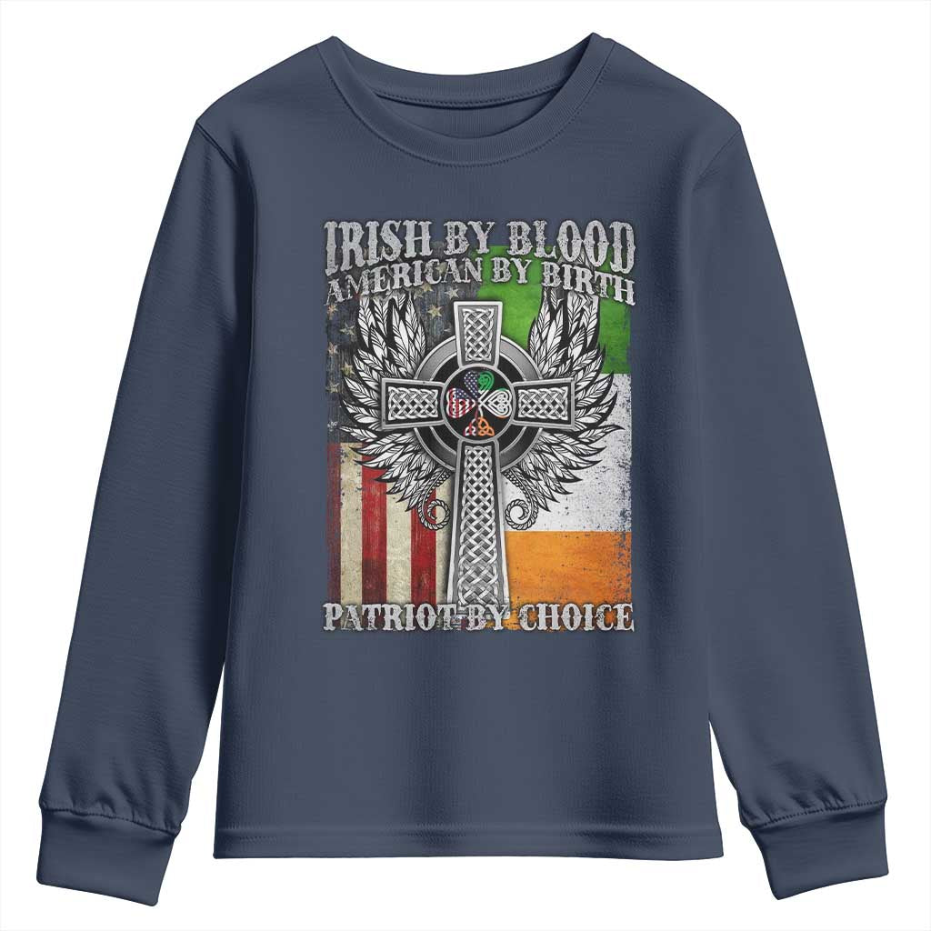 Irish Americans Youth Sweatshirt Irish By Blood American By Birth Patriot By Choice Celtic Cross TS11 Navy Print Your Wear