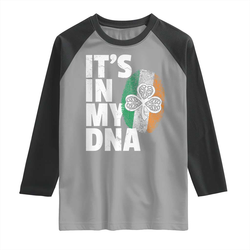 Funny Irish It's In My DNA Raglan Shirt Ireland Fingerprint Flag TS11 Sport Gray Black Print Your Wear