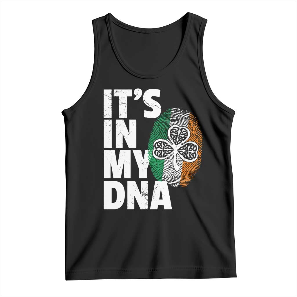 Funny Irish It's In My DNA Tank Top Ireland Fingerprint Flag TS11 Black Print Your Wear