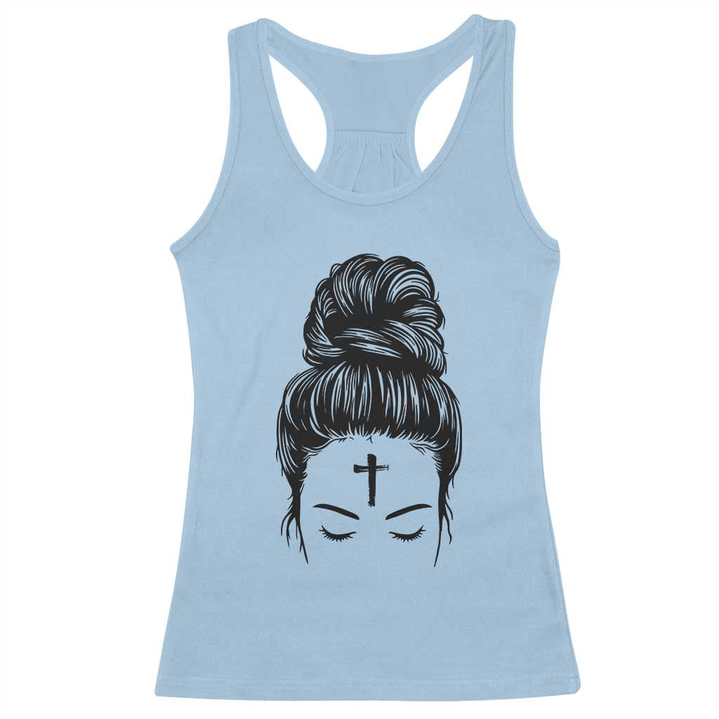 Ash Wednesday Messy Bun Ashes Cross Christian Religious Racerback Tank Top TS11 Light Blue Print Your Wear